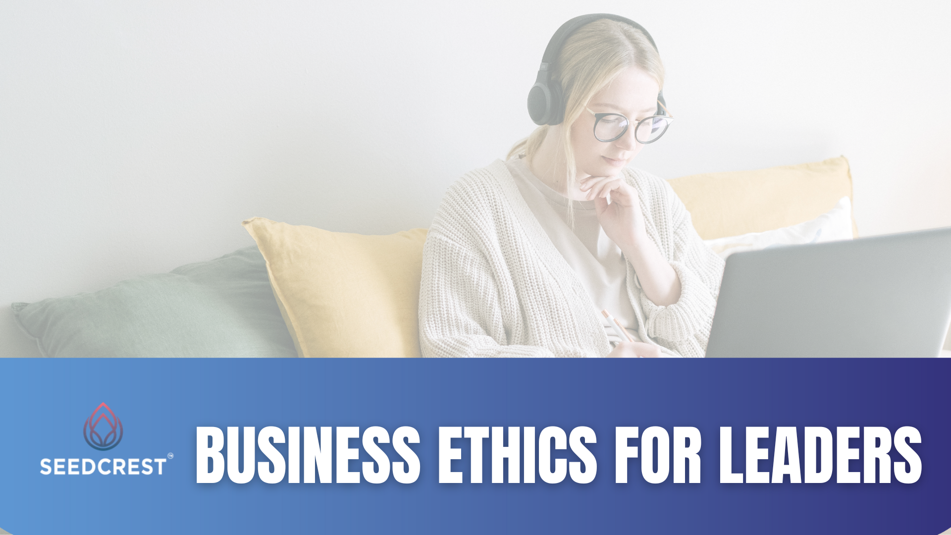 Business Ethics for Leaders